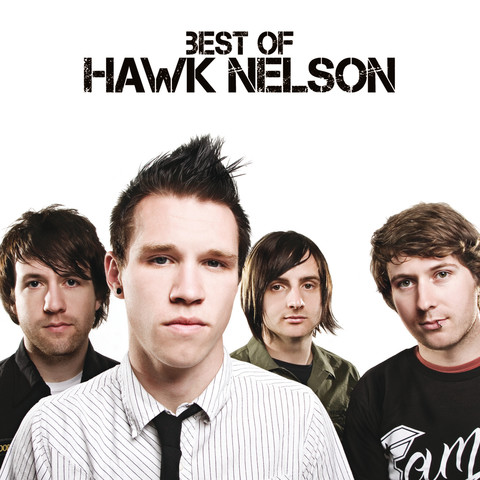 Best Of Hawk Nelson Songs Download Best Of Hawk Nelson MP3 Songs