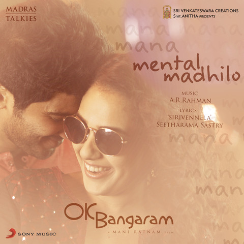 Mental Madhilo (From 'OK Bangaram') Songs Download: Mental 