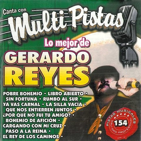 Canta Con Multi Pistas Lo Mejor De Gerardo Reyes Song Download Canta Con Multi Pistas Lo Mejor De Gerardo Reyes Mp3 Song Online Free On Gaana Com