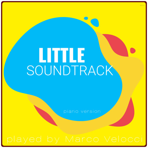 Little Soundtrack (Music Inspired by the Film) (Piano Version) Songs ...