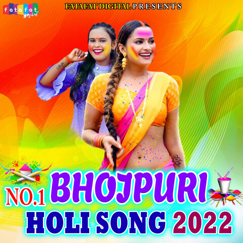  Bhojpuri Holi Song 2022 Songs Download:  Bhojpuri Holi Song 2022  MP3 Bhojpuri Songs Online Free on 