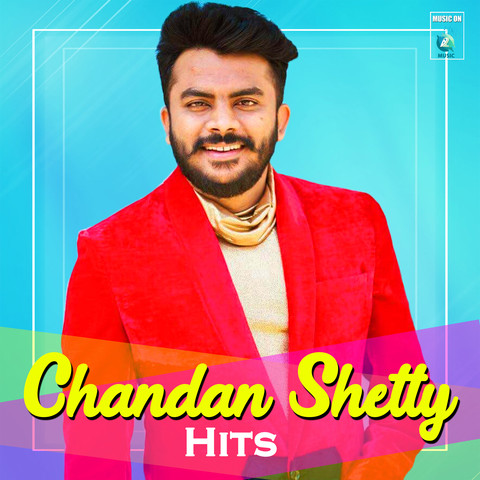 Chandan Shetty Hits Songs Download: Chandan Shetty Hits MP3 Kannada Chandan Shetty Hits Songs Download: Chandan Shetty Hits MP3 Kannada