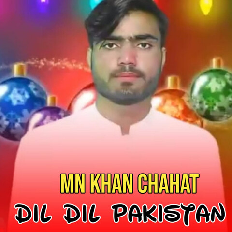 Dil Dil Pakistan Song Download: Dil Dil Pakistan MP3 Pashto Song Online