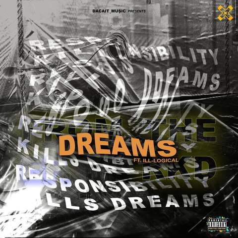 Dreams (feat. Ill-logical) Song Download: Dreams (feat. Ill-logical 