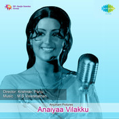 anaiya vilakku songs