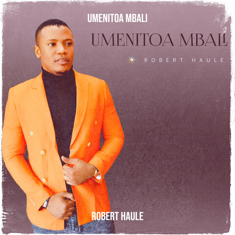 Umenitoa Mbali Song Download: Umenitoa Mbali MP3 Swahili Song Online ...