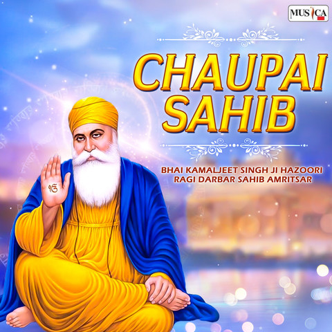 Chaupai Sahib Song Download: Chaupai Sahib MP3 Punjabi Song Online Free