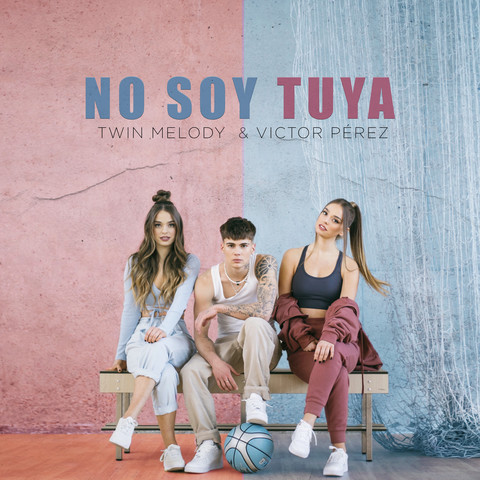 No Soy Tuya Song Download: No Soy Tuya MP3 Spanish Song Online Free on  