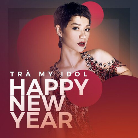 Happy New Year Song Download: Happy New Year MP3 Vietnamese Song Online