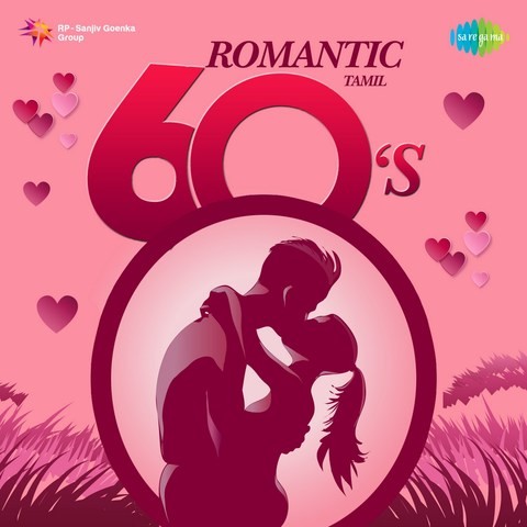 Romantic 60s Tamil Songs Download Romantic 60s Tamil Mp3 Tamil Songs Online Free On Gaana Com