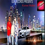 Jaguar Mp3 Song Download Jaguar Jaguar à¨œ à¨— à¨†à¨° Punjabi Song By Karan Mahal On Gaana Com