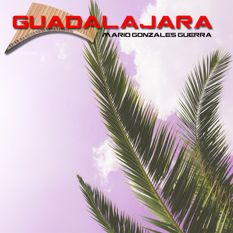 Guadalajara Song Download Guadalajara MP3 Spanish Song Online Free on