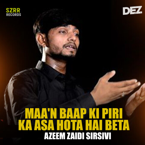 Maa'n Baap Ki Piri Ka Asa Hota Hai Beta Song Download: Maa'n Baap Ki ...