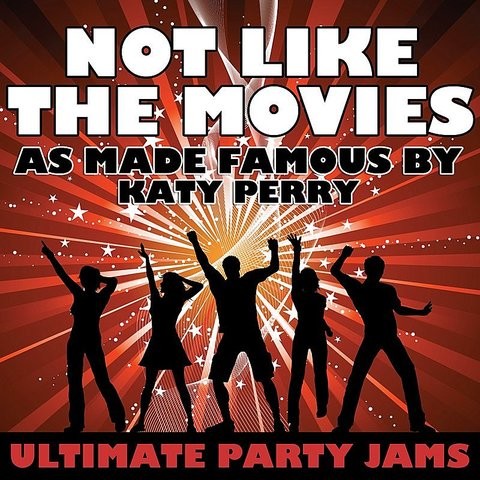 not like the movies Not like the movies this song is by katy perry and appears on the album teenage dream (2010. not like the movies Not like the movies this song is by katy perry and appears on the album teenage dream (2010.