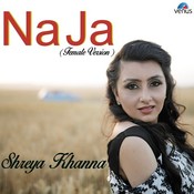 Na Ja Female Version Lyrics In Punjabi Na Ja Female Version Na Ja Female Version Song Lyrics In English Free Online On Gaana Com female version lyrics in punjabi na ja