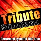 Some Guys Have All The Luck Mp3 Song Download Tribute To Rod Stewart Some Guys Have All The Luck Song By Catch This Beat On Gaana Com