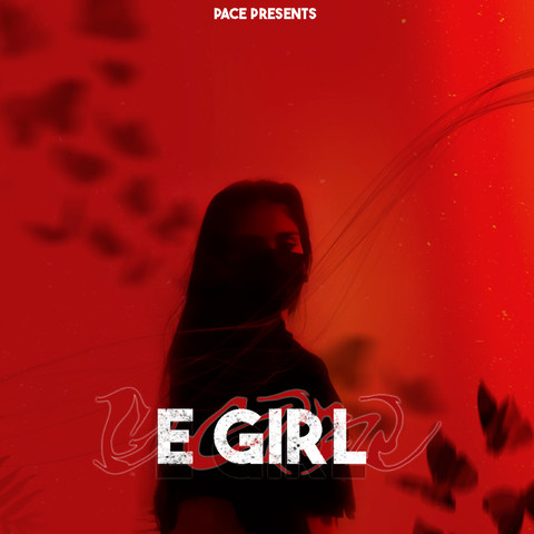 E Girl Song Download: E Girl MP3 Song Online Free on Gaana.com