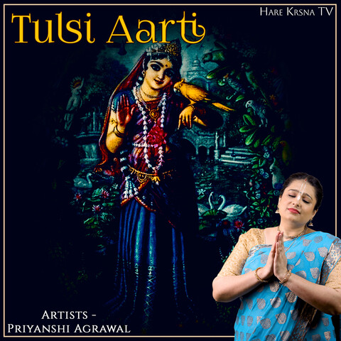 Tulsi Aarti Song Download: Tulsi Aarti MP3 Song Online Free on Gaana.com