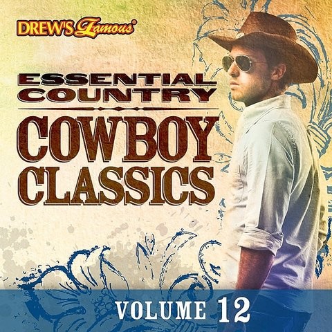 Essential Country: Cowboy Classics, Vol. 12 Song Download: Essential ...