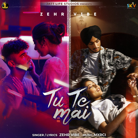 Tu Te Mai MP3 Song Download by Zehr vibe (Tu Te Mai)| Listen Tu Te Mai Punjabi Song Free Online - Vimarsana News