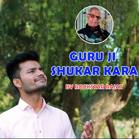 Guru Ji Shukar Kara Song Download Guru Ji Shukar Kara Mp3 Punjabi Song