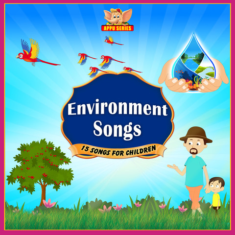 Environment Songs Songs Download Environment Songs Mp3