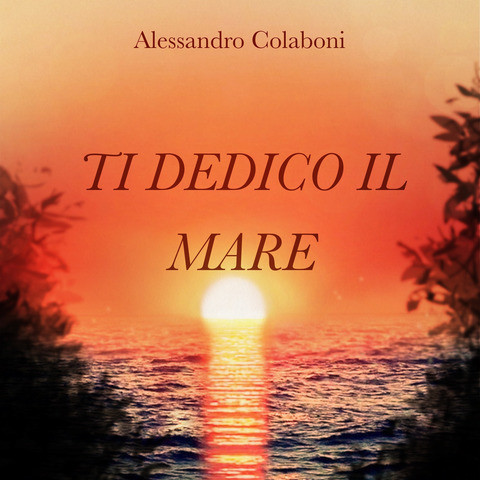 Ti dedico il mare Song Download: Ti dedico il mare MP3 Italian Song ...