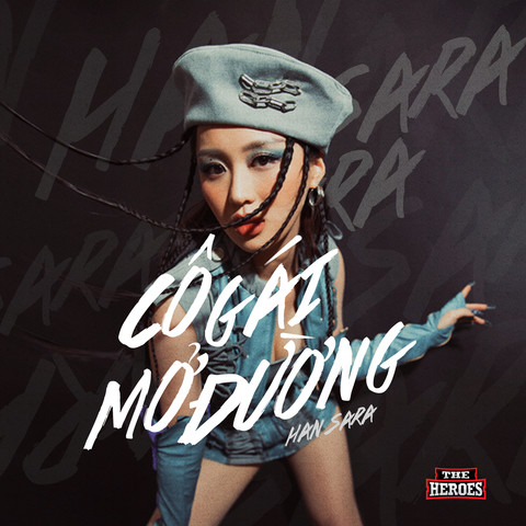 Han Sara - Cô Gái Mở Đường Song Download - Gaana