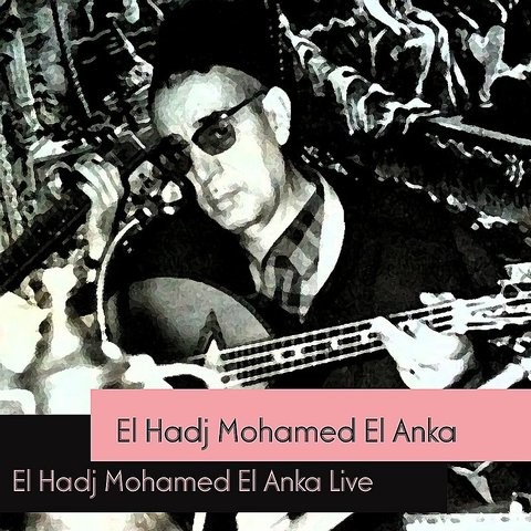 TÉLÉCHARGER MOHAMED EL ANKA MP3 MOHAMED ANKA MP3 EL TÉLÉCHARGER