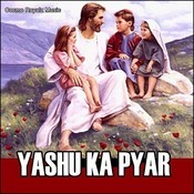 Yashu Ka Pyar Songs