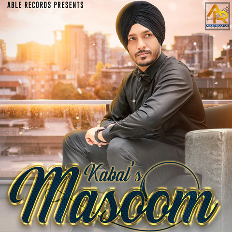 Masoom Song Download: Masoom MP3 Punjabi Song Online Free on Gaana.com