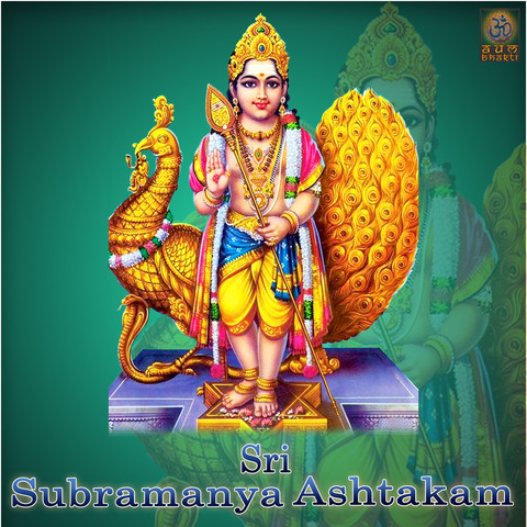 Sri Subramanya Ashtakam - Single Song Download: Sri Subramanya Ashtakam ...