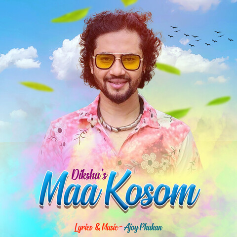 Maa Kosom Song Download: Maa Kosom MP3 Assamese Song Online Free on ...