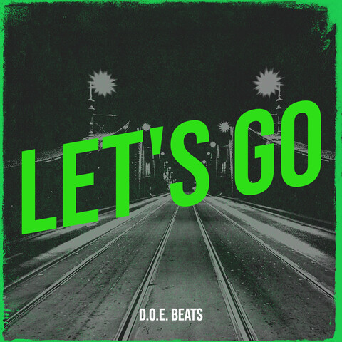 Let's Go Song Download: Let's Go MP3 Song Online Free on Gaana.com