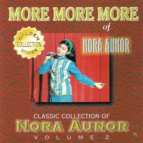 Classic Collection of Nora Aunor Vol. 2 (More More More of Nora Aunor