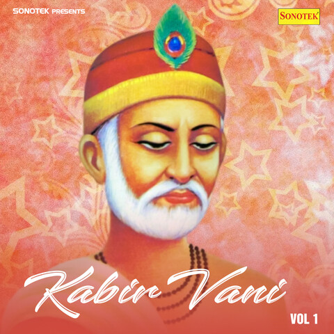 Kabir Vani Vol 1 Songs Download: Kabir Vani Vol 1 MP3 Songs Online Free ...