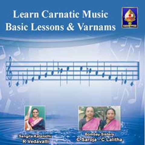 Learn Carnatic Music - Basic Lessons And Varnams Songs 