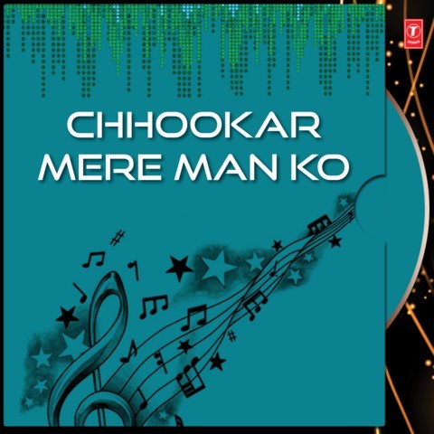 chookar mere man ko song free download mp3
