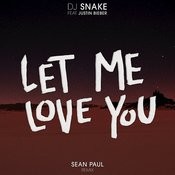 Let Me Love You Mp3 Song Download Let Me Love You Sean Paul Remix Let Me Love You Song By Dj Snake On Gaana Com