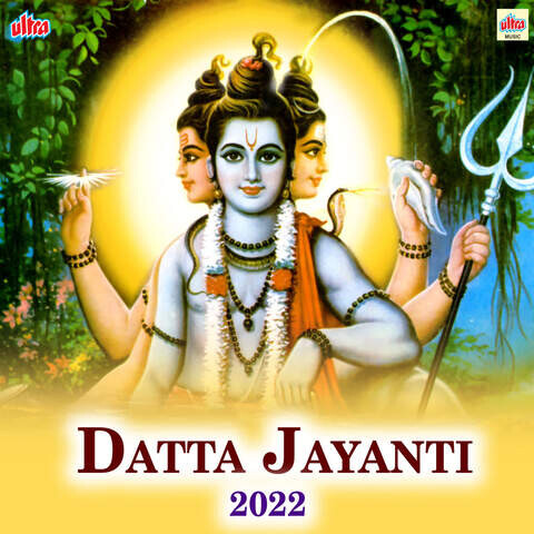 Datta Jayanti 2022 Songs Download: Datta Jayanti 2022 MP3 Marathi Songs ...