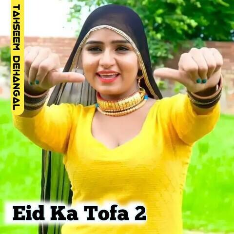 Eid Ka Tofa 2 Song Download: Eid Ka Tofa 2 MP3 Haryanvi Song Online ...