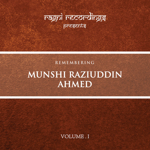 Remembering Munshi Raziuddin Ahmed, Vol. 1 Songs Download: Remembering ...