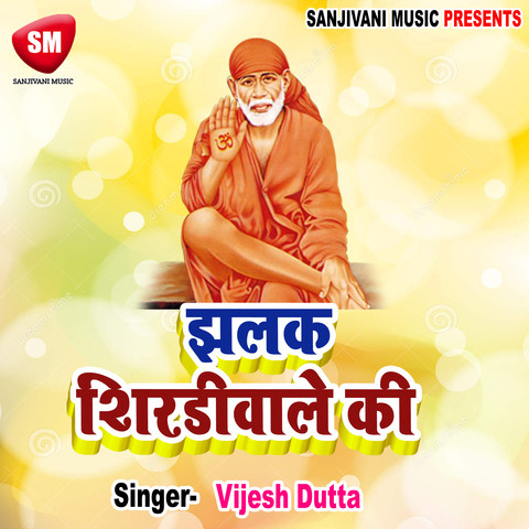 Jhalak Shirdi Wale Ki-Hindi Sai Bhajan Songs Download: Jhalak Shirdi ...