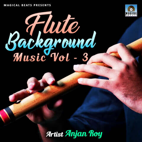 Flute Background Music Vol-3 Songs Download: Flute Background Music Vol-3  MP3 Instrumental Songs Online Free on 