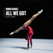 All We Got Feat Kiddo Mp3 Song Download All We Got Feat Kiddo All We Got Feat Kiddo Song By Robin Schulz On Gaana Com