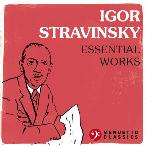 Igor Stravinsky: Essential Works Songs Download: Igor Stravinsky ...