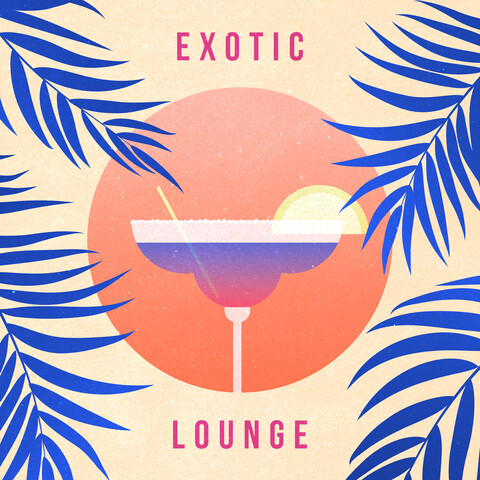 Exotic Lounge Songs Download: Exotic Lounge MP3 Songs Online Free on ...