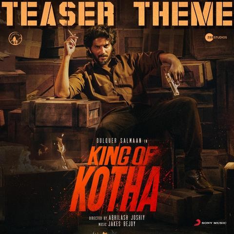 King of Kotha (Teaser Theme) (From "King of Kotha") Song Download: King