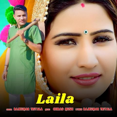 Laila Song Download: Laila MP3 Haryanvi Song Online Free on Gaana.com