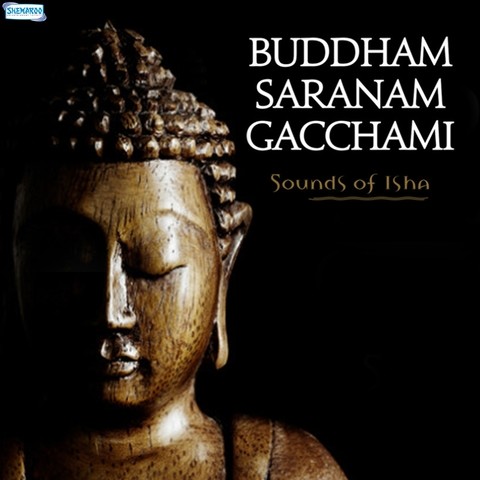 Buddham Saranam Gacchami Song Download: Buddham Saranam Gacchami MP3 Buddham Saranam Gacchami Song Download: Buddham Saranam Gacchami MP3